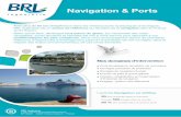 Navigation & Ports - brli.brl.fr · Ouvrages portuaires de protection ... • Le calcul de ducs d’Albe et de pieux sous sollicita- ... navires avec prise en compte des conditions