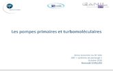 Les pompes primaires et turbomoléculaires - rtvide.cnrs.frrtvide.cnrs.fr/IMG/pdf/pompe_primaires_et_turbos_pdf.pdf · R.LEVALLOIS, Les pompes primaires et turbomoléculaires ème