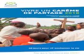 VIVRE UN CARÊME DE PARTAGE 2018 · 2017-12-18 · partenaires d’Entraide et Fraternité du Burundi et du Congo : ils expliquent le chemin qu’ils ont déjà parcouru, ... Dès