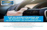 Loi de modernisation de - Automobile Club Association · La loi de modernisation de la Justice du 21e siècle a été publiée le 19 novembre 2016. Parmi ses dispositions, certaines