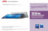 Leaflet HUAWEI NOEL - MediaPad T3 10 - 4G … · pour l’achat d’une tablette HUAWEI MediaPad T3 10 - 4G - 4G Prolonga tion U 4 FÉVRIER 2018 ... sur la période et limitée à