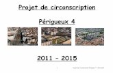 Projet de circonscription Périgueux 4 - Rectorat de …webetab.ac-bordeaux.fr/perigueux-4/fileadmin/0241250D/documents/... · 3 Projet de circonscription Périgueux 4 2011-2015.