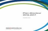 Plan directeur 2016-2017 - Innovation.ca · 1.0 RÔLE DE LA FONDATION CANADIENNE POUR L’INNOVATION La Fondation canadienne pour l’innovation (FCI) est un organisme à but non