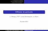 L. Menguy, PSI*, Lyc´ee Montesquieu, Le Mans … · Il faut bien distinguer les phénomènes de diﬀusion des phénomènes de convection et de micro ... particules sur un volume