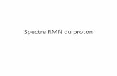 Spectre RMN du protonpcpagnol.free.fr/CRIADO/CLASSE_4/documents/ts 2012/CHIMIE/spectr… · Coure d’intégration Constitué de multiplet ... -Des atomes H portés par des atomes