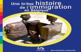 Une brève histoire de l’immigration en Belgique - cribw.be · La première édition d’« Une histoire de l’immigration » a été publiée par la Fédération Wallonie-Bruxelles