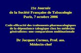 Dr Jacques Cornuz, Prof. ass. Médecin-chef · fumeurs: 4 substituts de nicotine (gomme, patch, spray nasal et inhalateur) et le bupropion ... Buts de l’étude ... lors d’une