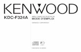 KDC-F324A AMPLI-TUNER LECTEUR DE CD MODE …manual.kenwood.com/files/B64-2625-00.pdf · Bulletin d'informations avec définition du temps d'écoute Recherche locale Mode d'accord