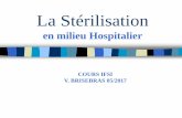 en milieu Hospitalier - ch-roanne.fr · La Stérilisation en milieu Hospitalier ... Recomposition ... remplacement, modification de l'anatomie ou d'un