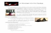 Le Moulage à la Cire Perdue - sii-technologie.ac-rouen.frsii-technologie.ac-rouen.fr/.../Le_Moulage_Cire_Perdue.pdf · Moulage à la Cire Perdue ... Sa réalisation est obtenue par