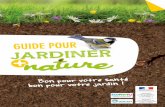 GUIDE POUR - CROPPP Rhône-Alpescroppp.org/IMG/pdf/14072-SR-2_Jardiner_nature_cle449ea4.pdf · l'Agroalimentaire et de la Forêt, ... veillez à créer, à toutes les étapes, ...