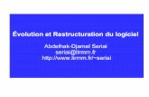 Abdelhak-Djamel Seriai seriai@lirmm.fr …seriai/uploads/Enseignement/coursEvolution1.pdf · Lois de l'evolution logicielle ... realisee a partir de l’analyse directe d’un code