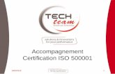 Accompagnement Certification ISO 500001 - fr …€¦ · Visite d’évaluation ISO 50001 Revue énergétique Mise en place du Système Management de l’Energie ... 1717 « Audit