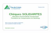 Cheques Solidarites APA PCH - Partenaires sociauxequipeolympique.pasdecalais.fr/content/download/34648/450998/file... · Octobre 2011 Chèques SOLIDARITES Allocation Personnalisée
