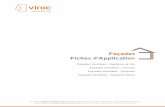 Façades Fiches d’Application - Viroc · Consulter le Dossier Technique Viroc disponible dans ... correspondant à la classe de risque 2 ou 3 selon la norme EN 335-2 suivant le