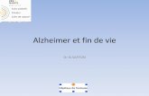 DIU Alzheimer de fin vie 2017 - medecine.ups-tlse.fr€¦ · •Incitation pour excellence fin de vie et démence •Sensibilisation SP dans la démence •Stratégie nationale pour