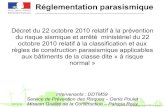 Réglementation parasismique - DREAL HAUTS-DE … · Tenir compte (cf EC8-1): ... l’Eurocode 8 partie 3 Conditions particulières précisées dans l’arrêté pour les travaux