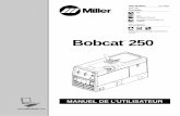 Bobcat 250 - New and Used Welding Equipment and … LPG Manual De LOperateur.pdf · Veuillez prendre le temps de lire les précautions de ... Les dangers possibles sont ... Ne pas