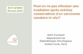 Peut-on ne pas effectuer une irradiation après exérèsesenologie.tv/pdfrcp/6.A Fourquet - CCIS_Rennes_juin2015.pdf · Cas cliniques. Mme A. 62 ans Antécédents: asthme allergique.