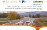 Chaussée à voie centrale banalisée - cerema.fr · Page 2/36 Chaussée à voie centrale banalisée - Évaluation de l'aménagement du Pont du Pavé en Isère - Mai 2017