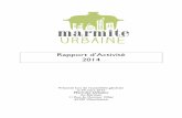 Rapport d’Activité 2014 - marmite-urbaine.com · RAPPORT MORAL BILAN DE L ... Pour le projet pilote de jardins sur les toits de l’usine Tase ... immobilisation corporelles autres