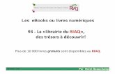 93 - La «librairie du RIAQ», des trésors à découvrir!pages.riaq.ca/2018/La_librairie_du_RIAQ.pdf · Vous aurez votre premier atelier gratuit du RIAQ à partir de votre ordinateur