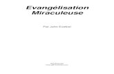 Evangélisation Miraculeuse - lightbearers-ministries.comlightbearers-ministries.com/wp-content/uploads/2017/08/... · La Provision de Dieu Pour la Guérison Recevoir et Propager