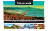 PLAN MARKETING 2017-2019 - Tourisme Charlevoix · 4 // PLAN MARKETING 2017-2019 1. // MISE EN CONTEXTE Tourisme Charlevoix est heureux de présenter son plan marketing 2017-2019.