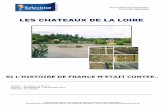 LES CHATEAUX DE LA LOIRE - static.selectour-afat.comstatic.selectour-afat.com/sites/10459/Common/Docs/Loire.pdf · Sa cour offre un véritable panorama de ... de la vie quotidienne