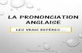 La prononciation anglaise - parler-anglais.training · La prononciation… •…est LE point particulier pour les francophones. En effet, la façon de prononcer les lettres en anglais