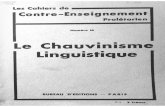 Le Chauvinisme Linguistique - bibliotheque.idbe-bzh.orgbibliotheque.idbe-bzh.org/data/cle_37/Le_Chauvinisme_Linguistique_.… · Les livres de français, de grammaire, de littérature,