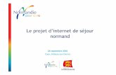 Le projet d’internet de séjour normand - Accueilctn.pro-normandie-tourisme.com/docs/5320-1-idsn-presentation... · L’internet de séjour qu’est-ce que c’est ? Ce sont des