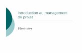 Introduction au management de projet - …lhonore.h.l.f.unblog.fr/files/2009/10/lmentssurlemanagementdepro... · (slack)?-Quels enjeux pour les individus et les équipes?-Quelle concurrence?