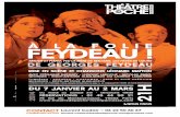 À LA FOLIE FEYDEAU - theatredepoche …€¦ · 5 6 3 0 3 2 1 DU 7 JANVIER AU 2 ... Faire s'enchaîner trois pièces en un acte,faire jouer aux acteurs trois rôles,hommes et ...