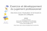 Exercice et développement du jugement professionnel · Accompagnement-Recherche-Formation pour la mise en œuvre du Programme de formation de l’école québécoise Introduction