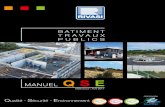 MANUEL Q S E - rivasi.com · - Voiries et réseaux divers - Plateforme industrielle - Terrassement en grande masse Le développement durable dans le BTP c’est favoriser le recyclage