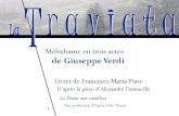 Mise en page 1 - lespianosfolies.comlespianosfolies.com/wp-content/uploads/2016/03/Traviata-dossier... · Au 2ème acte, une seconde rencontre, une seconde épreuve, avec le père