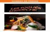 DOSSIER DE PRESSE - Les Toqués d'Ardèchelestoquesdardeche.fr/wp-content/uploads/2015/06/... · Ses yeux pétillent en nous parlant des recettes traditionnelles de son pays qu’il