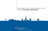 Dossier: Vivre et travailler en Thaïlande - eda.admin.ch · Les brochures paraissent en allemand, français et italien et ne sont disponibles quau format PDF sous ... de travailler