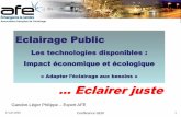 Eclairage Public - sedi.frsedi.fr/wp-content/uploads/SEDI-Grenoble-PhGL-2015-siteweb.pdf · Eclairage Public Les technologies disponibles : Impact économique et écologique « Adapter