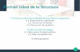 Portrait robot de la Structure · 29000 Documents sonores (cd, ... SIGB Aloès remplacé en 2015 par Orphée NX ... Migration des notices via la BNF.