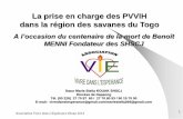 Région des Savanes du Togo · La prise en charge des PVVIH dans la région des savanes du Togo . ... Organisation de la prise en charge nutritionnelle (création d’une ferme agricole)