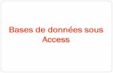 Bases de données sous Access - labri.fr · Application sous Access ... 34 14/12/2007 1500 Commande Nom de la table 3 champs 4 enregistrements N°Commande est du type numérique entier