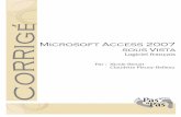 Microsoft Access 2007 - profdinfo.comprofdinfo.com/web/420-005-LG/364Access2007Vista-Corr.pdf · GESTION NICOLE BENOÎT INC. 2130, rue De Gannes Trois-Rivières (Québec) G8Z 3N8