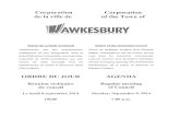 Corporation de la ville de - Hawkesbury · Corporation de la ville de Hawkesbury Reunion ordinaire du conseil Le lundi 8 septembre 2014 19hOO Priere et ouverture de la reunion ...