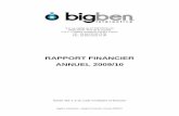 RAPPORT FINANCIER ANNUEL 2009/10 - bigben …bigben-group.com/wp-content/uploads/2015/02/CA_BBI_Rapport... · Flux de trésorerie liés aux opérations de financement ... Pause de