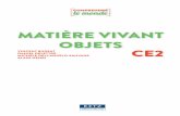 MATIÈRE VIVANT OBJETS VINCENT BUGEAT …extranet.editis.com/it-yonixweb/images/322/art/doc/a/a03589ba3b... · séquences de cet ouvrage ; ainsi que Jean Le Cleach, professeur de