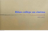 synthèse de l'enquête collège au cinéma 2011-2012cache.media.education.gouv.fr/file/cinema/23/3/synthese_enquete... · Enseignement de l’Histoire des Arts. ... • Recherches