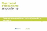 Cahier de recommandations environnementales et … · constituer un véritable réseau vert (maintien de la nature ordinaire, verdissement du territoire) ... La ville d’Angoulême