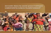 Harmonisation pour la santé en Afrique - who.int€¦ · 4. Ce dans quoi nous devons investir ... Investir dans une meilleure demande et utilisation des services de santé .....23